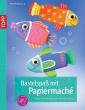 Cover Bastelspaß mit Papiermaché