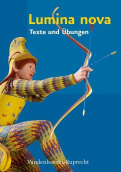 Lumina Nova - Texte und Übungen - Mosebach-Kaufmann, Inge; Müller, Hubert; Steinkühler, Martina