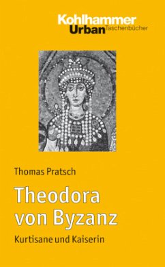 Theodora von Byzanz - Pratsch, Thomas