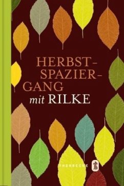 Herbstspaziergang mit Rilke - Rilke, Rainer Maria