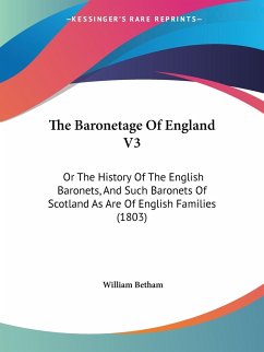The Baronetage Of England V3
