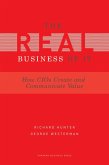 Real Business of IT: How CIOs Create and Communicate Business Value