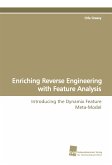 Enriching Reverse Engineering with Feature Analysis