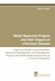 Water Resources Projects and their Impact on Infectious Diseases