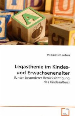 Legasthenie im Kindes- und Erwachsenenalter - Lippitsch-Ludwig, Iris