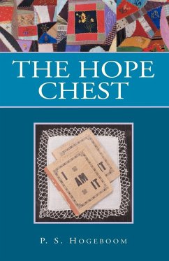 The Hope Chest - Hogeboom, P. S.