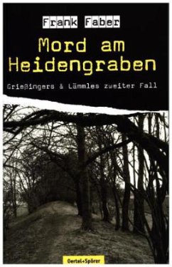 Mord am Heidengraben - Faber, Frank