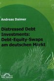 Distressed Debt Investments: Debt-Equity-Swaps am deutschen Markt