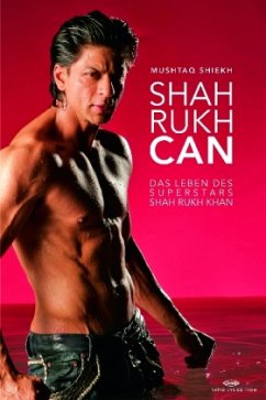 Shah Rukh Can, Das Leben des Superstars Shah Rukh Khan, - Shiekh, Mushtaq