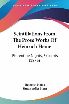 Scintillations From The Prose Works Of Heinrich Heine - Heine, Heinrich