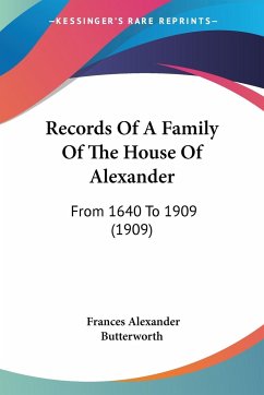 Records Of A Family Of The House Of Alexander - Butterworth, Frances Alexander