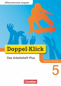 Doppel-Klick - Differenzierende Ausgabe Nordrhein-Westfalen. 5. Schuljahr. Das Arbeitsheft Plus - Jacobs, August-Bernhard;Adam, Grit;Roose, Werner