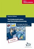 Vertriebsmotivation und Vertriebssteuerung