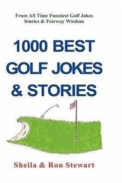 1000 Best Golf Jokes & Stories - Stewart, Ron; Stewart, Sheila