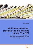 Medienbeobachtungs- produkte und ihre Nutzung für die PR in NPO