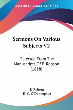 Sermons On Various Subjects V2 - Robson, E.