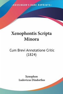 Xenophontis Scripta Minora - Xenophon