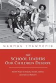 The School Leaders Our Children Deserve