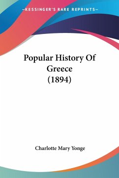 Popular History Of Greece (1894) - Yonge, Charlotte Mary