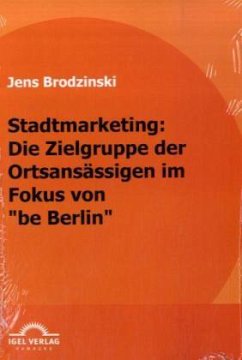 Stadtmarketing: die Zielgruppe der Ortsansässigen im Fokus von 