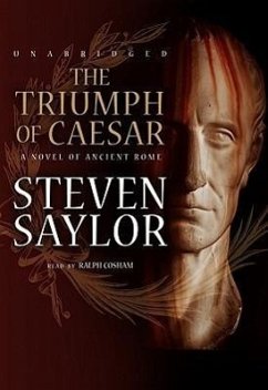 The Triumph of Caesar: A Novel of Ancient Rome - Saylor, Steven
