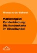 Marketingziel Kundenbindung: Die... - Bild 1