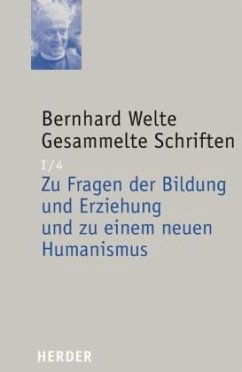 Bernhard Welte Gesammelte Schriften / Gesammelte Schriften 1/4 - Welte, Bernhard