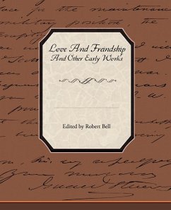 Love and Freindship and Other Early Works - Austen, Jane