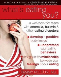 What's Eating You?: A Workbook for Teens with Anorexia, Bulimia, and Other Eating Disorders [With CDROM] - Nelson, Tammy