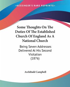 Some Thoughts On The Duties Of The Established Church Of England As A National Church