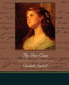 The Poor Clare - Gaskell, Elizabeth Cleghorn