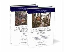 A Companion to American Military History, 2 Volume Set - Bradford, James C. (ed.)
