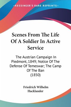 Scenes From The Life Of A Soldier In Active Service - Hacklander, Friedrich Wilhelm