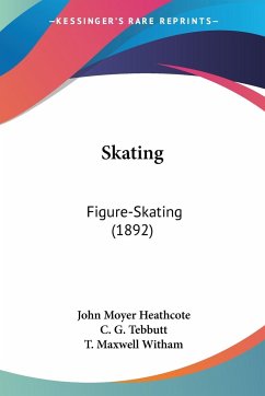 Skating - Heathcote, John Moyer; Tebbutt, C. G.; Witham, T. Maxwell