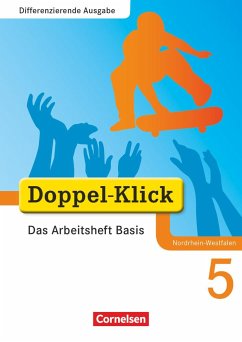 Doppel-Klick - Differenzierende Ausgabe Nordrhein-Westfalen. 5. Schuljahr. Das Arbeitsheft Basis - Jacobs, August-Bernhard;Adam, Grit;Roose, Werner