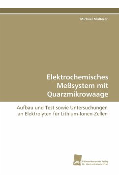 Elektrochemisches Meßsystem mit Quarzmikrowaage - Multerer, Michael
