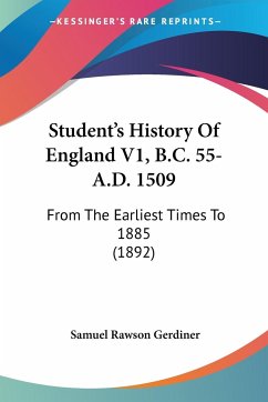 Student's History Of England V1, B.C. 55-A.D. 1509