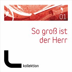 So Groß Ist Der Herr Vol.1 - Adams-Frey, Andrea