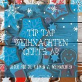 Tip Tap - Weihnachten geht's ab!, 1 Audio-CD