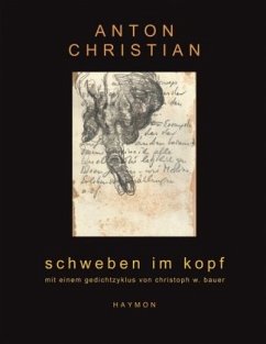 Schweben im Kopf - Christian, Anton;Bauer, Christoph W.