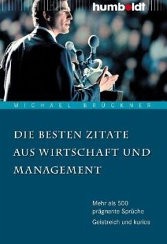 Die besten Zitate aus Wirtschaft und Management - Brückner, Michael