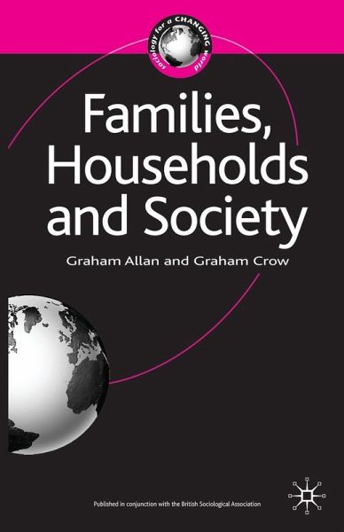 Families, Households and Society Families, Households and Society