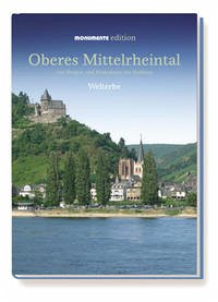 Oberes Mittelrheintal - Monumente Edition - Pfotenhauer, Angela