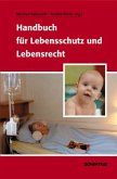 Handbuch für Lebensschutz und Lebensrecht