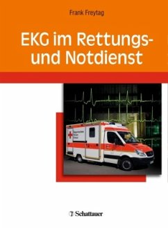 EKG im Rettungs- und Notdienst - Freytag, Frank