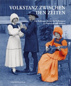 Volkstanz zwischen den Zeiten, m. DVD - Froihofer, Waltraud