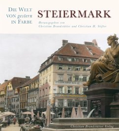Cover Die Welt von gestern in Farbe: Steiermark
