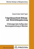 Trägerübergreifende Bildungs- und Weiterbildungsberatung