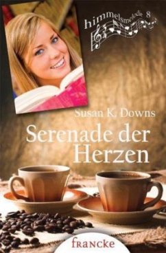 Serenade der Herzen - Downs, Susan K.