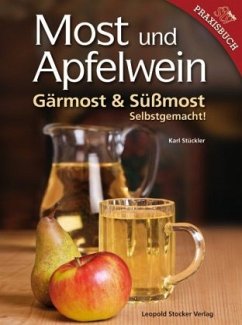 Most und Apfelwein - Stückler, Karl